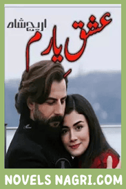 Ishq E Yaram Novel By Areej Shah