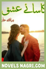 Kasai Ishq Novel By Parishay Khan